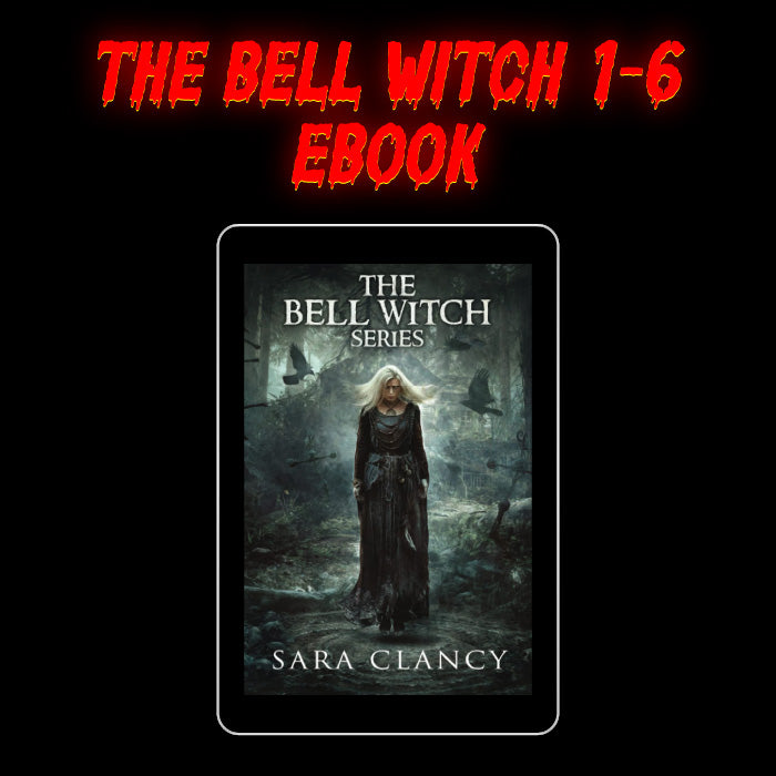 The Bell Witch Series: Books 1 to 6 Bundle