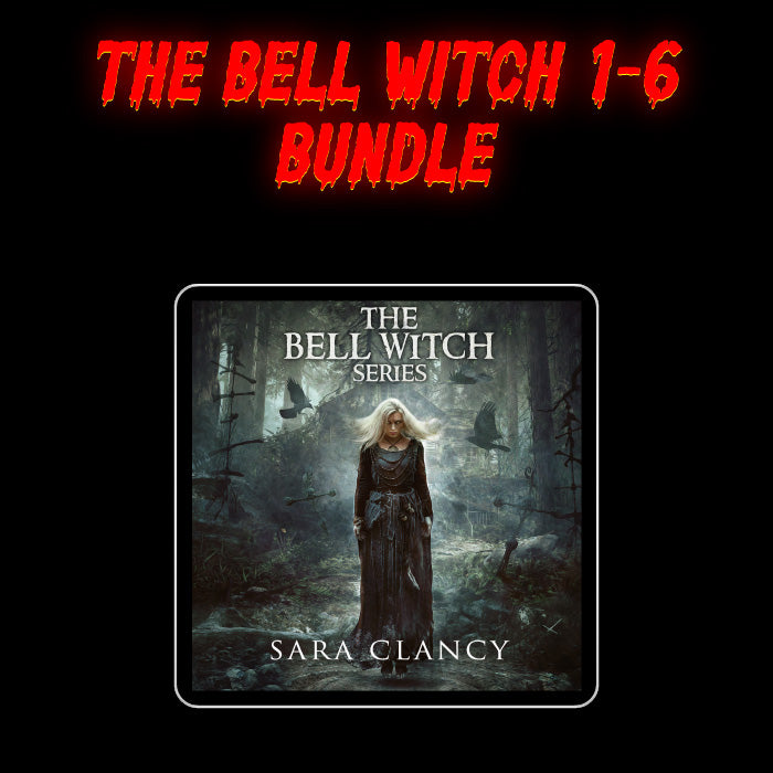 The Bell Witch Series: Books 1 to 6 Bundle