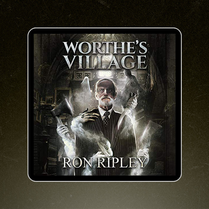 Worthe's Village: Haunted Village Series Book 1