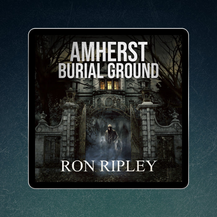 Amherst Burial Ground: Berkley Street Series Book 9