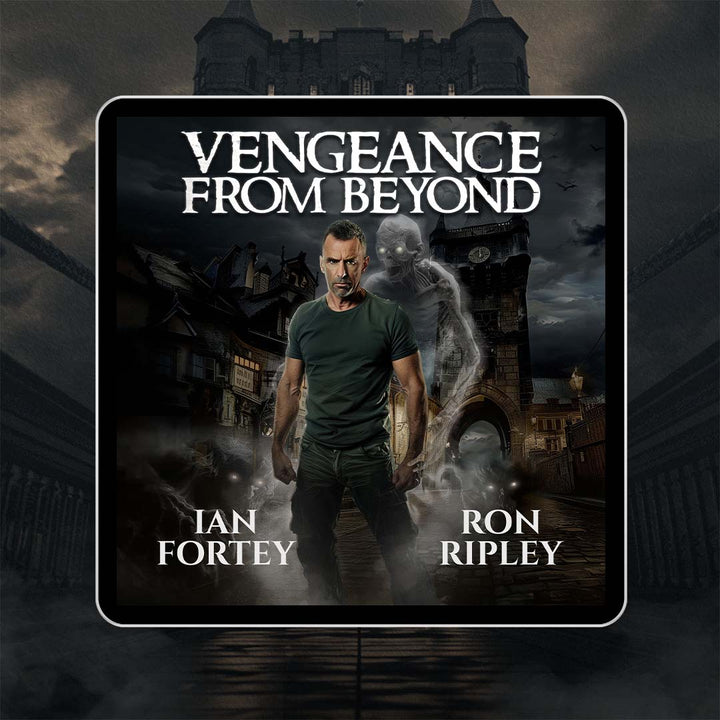 Vengeance from Beyond: The Ghost Reapers Series Book 3
