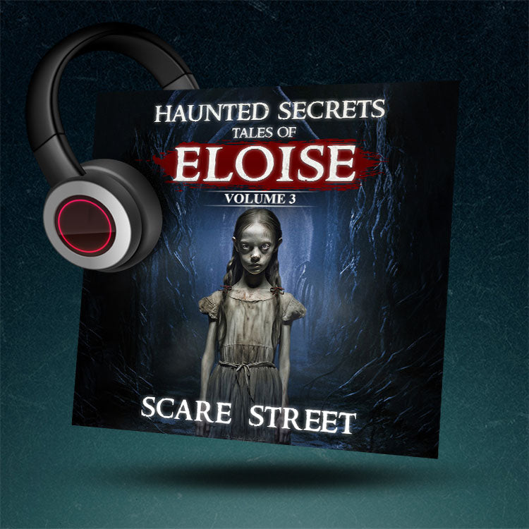 Haunted Secrets: Tales of Eloise Vol. 3