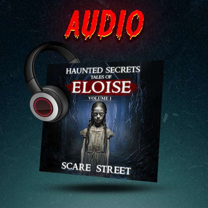 Haunted Secrets: Tales of Eloise Vol. 1