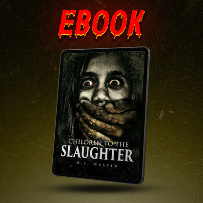 Children to the Slaughter: Slaughter Series Book 1