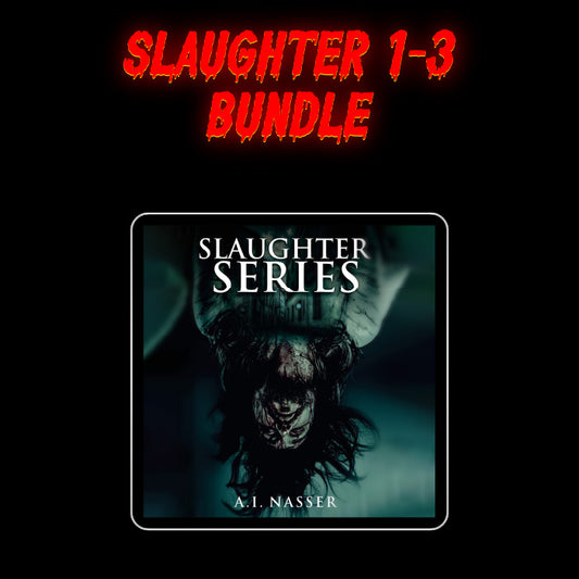 Slaughter Series Books 1 - 3: Horror Bundle Series