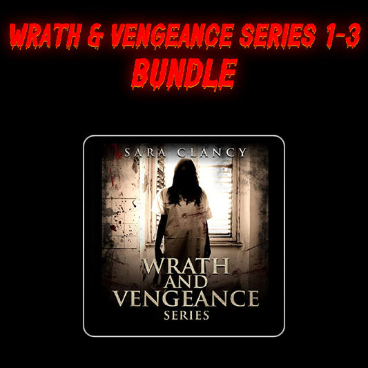 Wrath and Vengeance Series Books 1 - 3: Horror Bundle Series