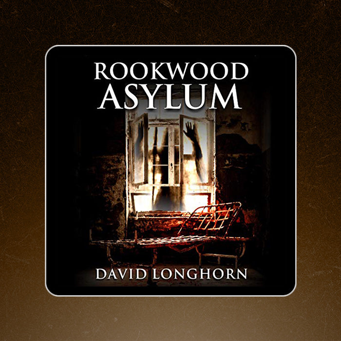 Rookwood Asylum: Asylum Series Book 1