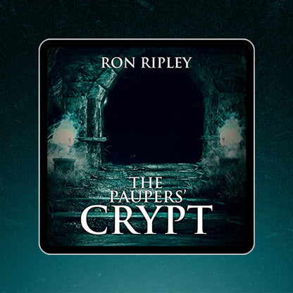 The Paupers' Crypt: Moving In Series Book 5