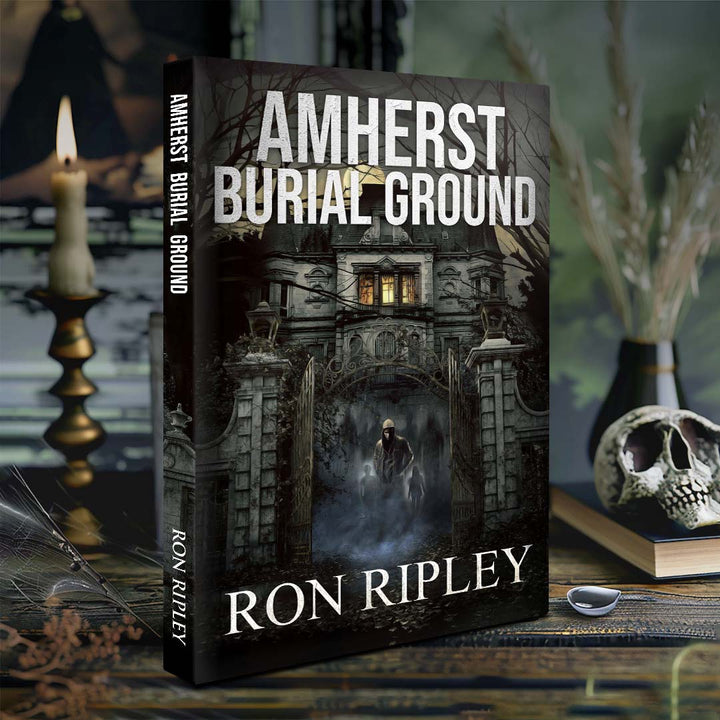 Amherst Burial Ground: Berkley Street Series Book 9