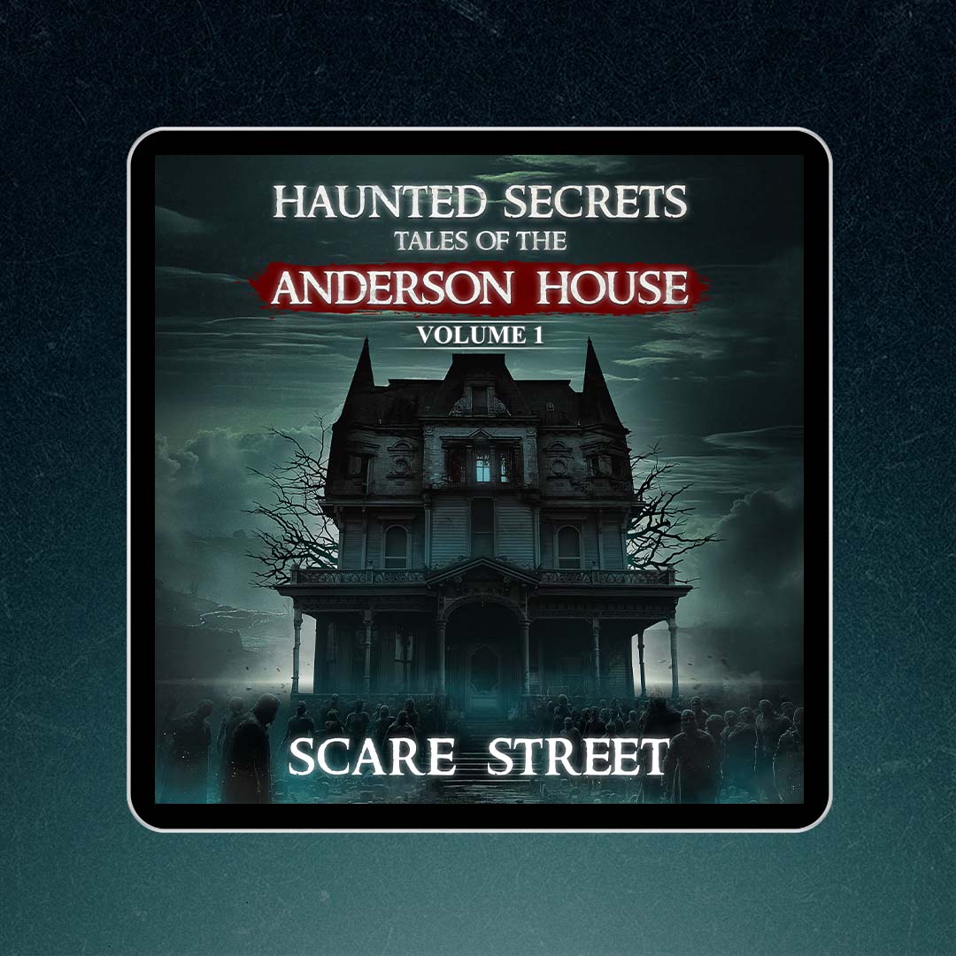 Haunted Secrets: Tales of the Anderson House Vol. 1