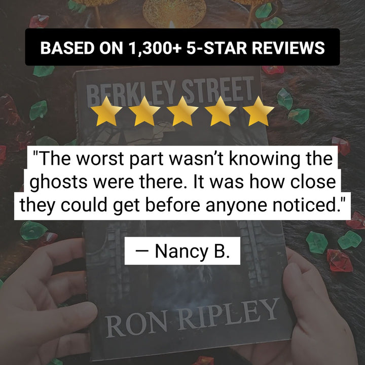 The Complete Berkley Street Saga: 9 Books Where the Dead Get Into the Room With You (FREE U.S. SHIPPING)