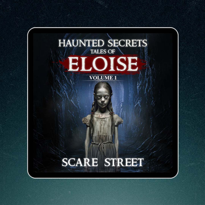 Haunted Secrets: Tales of Eloise Vol. 1