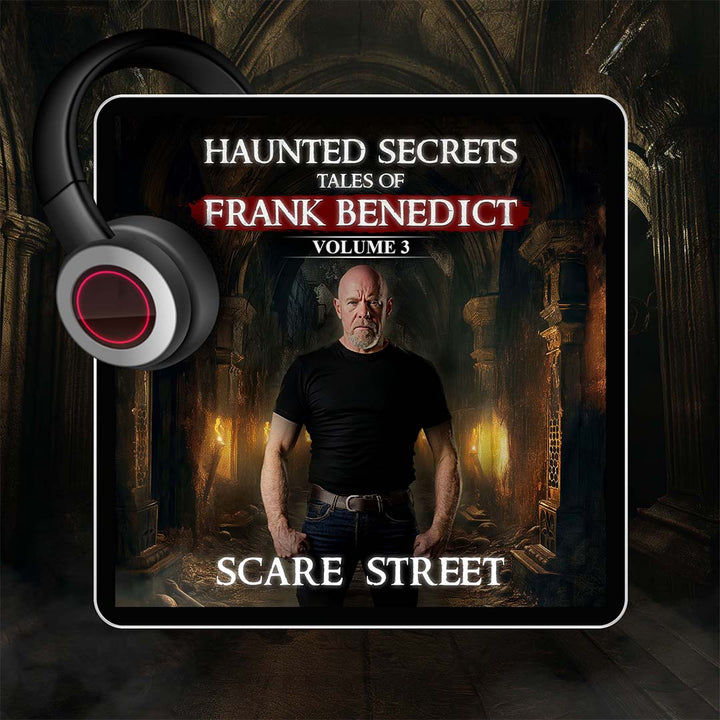 Haunted Secrets: Tales of Frank Benedict Vol. 3