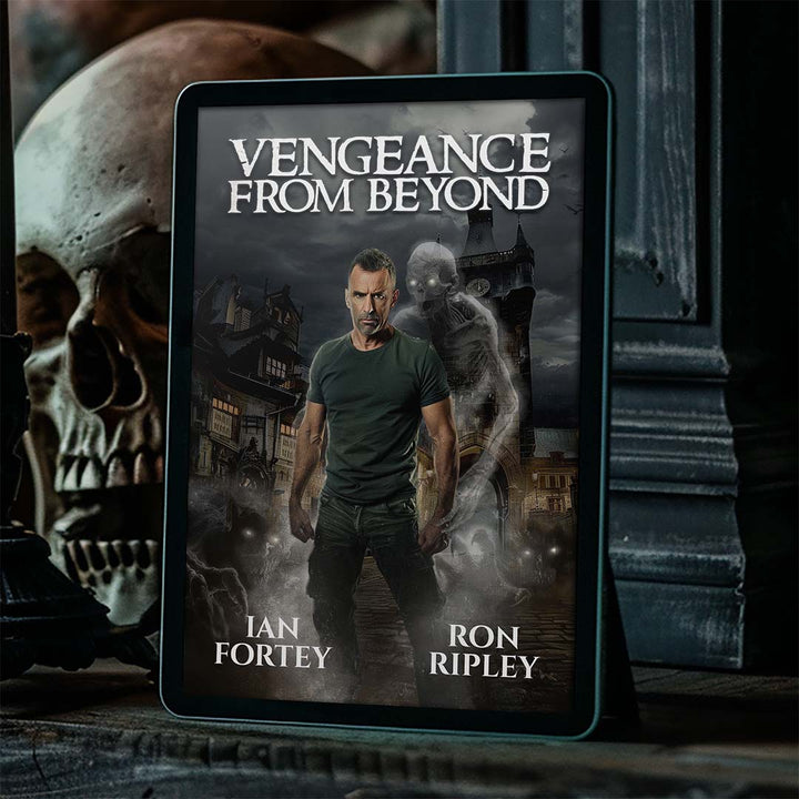 Vengeance from Beyond: The Ghost Reapers Series Book 3